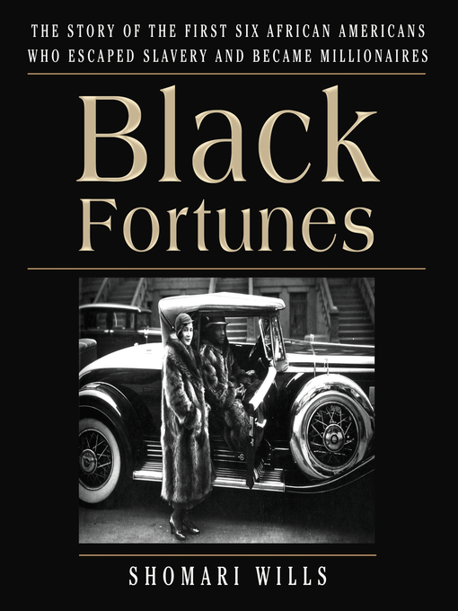 Title details for Black Fortunes by Shomari Wills - Wait list